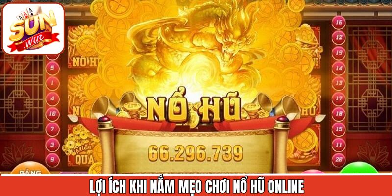 Ưu điểm nhận được khi áp dụng các mẹo quay hũ