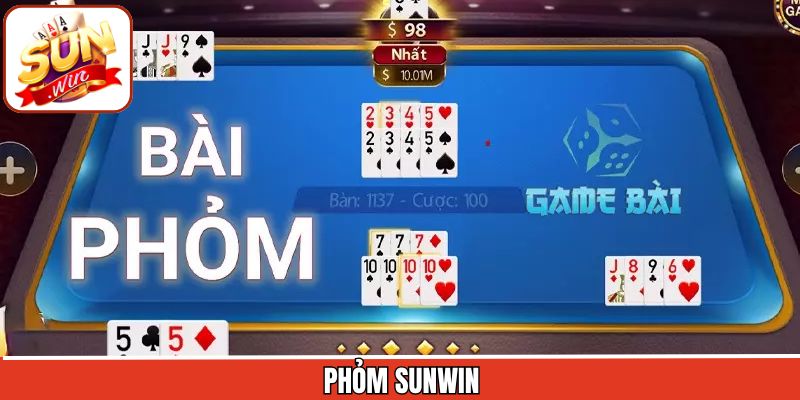 Phỏm Sunwin – Điểm Giải Trí Đỉnh Cao Cho Người Yêu Bài