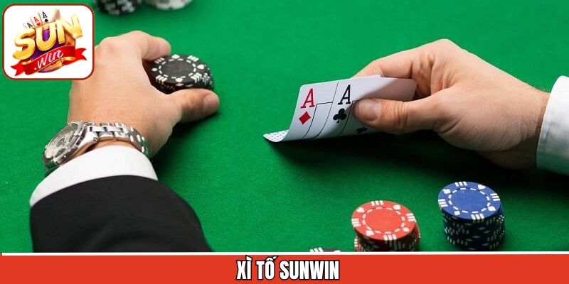 Xì Tố Sunwin - Game Bài Online Hấp Dẫn, Chơi Mọi Nơi Mọi Lúc